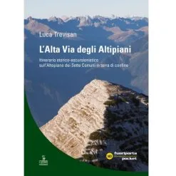 Cierre Edizioni L’Alta Via Degli Altipiani Guida Trekking