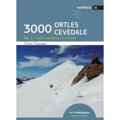 Idea Montagna 3000 Ortles-Cevedale Vol.1 Guida Alpinismo