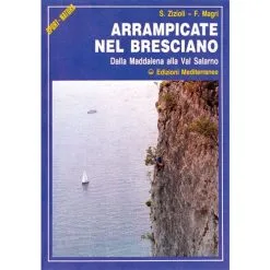 Edizioni Mediterranee Arrampicare Nel Bresciano Guida Arrampicata