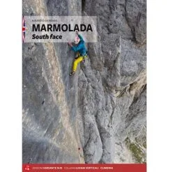 Versante Sud Marmolada South Face Guida Arrampicata In Inglese