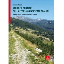 Cierre Edizioni Strade E Sentieri Dell’Altopiano Dei Sette Comuni Guida Trekking