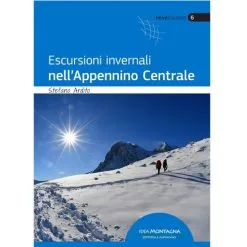 Idea Montagna Escursioni Invernali Nell'Appennino Centrale Guida Trekking