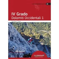 Idea Montagna IV Grado Dolomiti Occidentali 1 3.Ed Guida Arrampicata