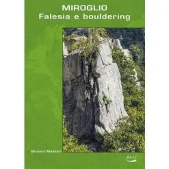 Blu Edizioni Miroglio Falesia E Bouldering Guida Arrampicata