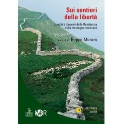 Cierre Edizioni Sui Sentieri Della Libertà Guida Trekking