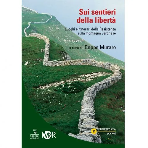 Cierre Edizioni Sui Sentieri Della Libertà Guida Trekking 1 Cierre Edizioni Sui Sentieri Della Libertà Guida Trekking