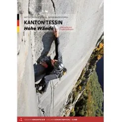 Versante Sud Kanton Tessin Hohe Wande Guida Arrampicata In Tedesco