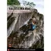 Versante Sud Valtellina Bloc Guida Arrampicata Boulder
