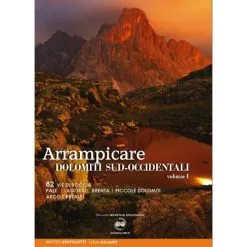 ViviDolomiti Arrampicare Dolomiti Sud-Occidentali Vol.1 Guida Arrampicata